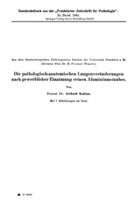Abbildung von: Die pathologisch-anatomischen Lungenveränderungen nach gewerblicher Einatmung reinen Aluminiumstaubes - J.F. Bergmann-Verlag