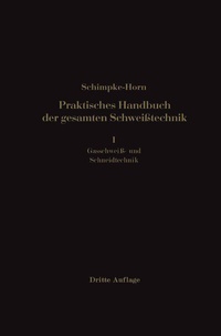Abbildung von: Praktisches Handbuch der gesamten Schweisstechnik - Springer