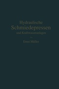 Cover: Hydraulische Schmiedepressen und Kraftwasseranlagen - Springer