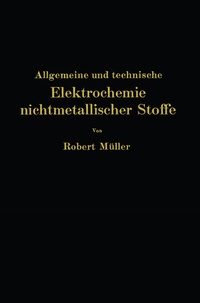 Abbildung von: Allgemeine und technische Elektrochemie nichtmetallischer Stoffe - Springer
