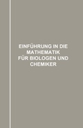 Cover: Einf&uuml;hrung in die Mathematik f&uuml;r Biologen und Chemiker - Springer