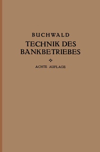 Abbildung von: Die Technik des Bankbetriebes - Springer