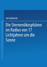 Abbildung von: Die Sternenökosphären im Radius von 17 Lichtjahren um die Sonne - Springer