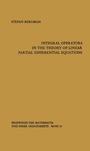 Cover: Integral Operators in the Theory of Linear Partial Differential Equations - Springer