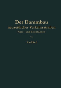 Abbildung von: Der Dammbau neuzeitlicher Verkehrsstraßen - Springer