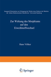 Abbildung von: Zur Wirkung des Morphiums auf den Eiweißstoffwechsel - Springer
