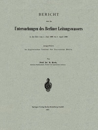 Abbildung von: Bericht über die Untersuchungen des Berliner Leitungswassers in der Zeit vom 1. Juni 1885 bis 1. April 1886 ausgeführt im hygienischen Institut der Universität Berlin - Springer