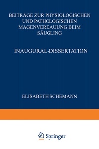 Abbildung von: Beiträge zur Physiologischen und Pathologischen Magenverdauung Beim Säugling - Springer