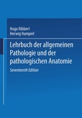 Cover: Lehrbuch der allgemeinen Pathologie und der pathologischen Anatomie - Springer