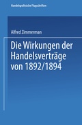 Cover: Die Wirkungen der Handelsvertr&auml;ge von 1892/1894 - Springer