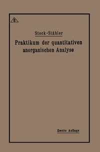 Abbildung von: Praktikum der quantitativen anorganischen Analyse - Springer