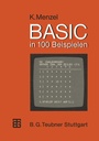 Cover: BASIC in 100 Beispielen - Vieweg+Teubner Verlag