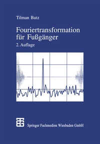 Abbildung von: Fouriertransformation für Fußgänger - Vieweg+Teubner Verlag