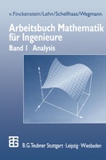 Cover: Arbeitsbuch Mathematik f&uuml;r Ingenieure - Vieweg+Teubner Verlag