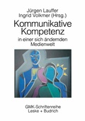 Cover: Kommunikative Kompetenz in einer sich ver&auml;ndernden Medienwelt - VS Verlag f&uuml;r Sozialwissenschaften