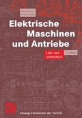 Cover: Elektrische Maschinen und Antriebe - Vieweg+Teubner Verlag