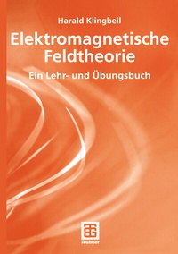 Abbildung von: Elektromagnetische Feldtheorie - Vieweg+Teubner Verlag