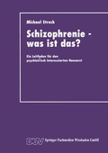 Cover: Schizophrenie - was ist das? - Deutscher Universit&auml;tsverlag