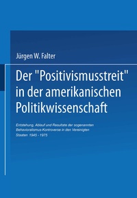 Abbildung von: Der 'Positivismusstreit' in der amerikanischen Politikwissenschaft - VS Verlag für Sozialwissenschaften