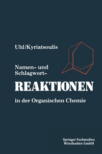 Abbildung von: Namen- und Schlagwortreaktionen in der Organischen Chemie - Vieweg+Teubner Verlag