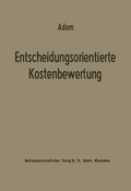 Cover: Entscheidungsorientierte Kostenbewertung - Springer Gabler