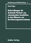 Cover: R&uuml;ckstellungen f&uuml;r drohende Verluste aus schwebenden Gesch&auml;ften in den Bilanzen von Versicherungsunternehmen - Springer Gabler