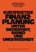 Cover: Kurzfristige Finanzplanung unter Sicherheit, Risiko und Ungewissheit - Springer Gabler