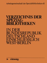 Abbildung von: Verzeichnis der Spezialbibliotheken in der Bundesrepublik Deutschland einschließlich West-Berlin - Vieweg+Teubner Verlag