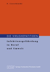 Abbildung von: Die Virushepatitiden - Deutscher Universitätsverlag