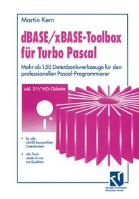 Enlarge image Cover: dBASE / xBASE-Toolbox für Turbo Pascal - Vieweg+Teubner Verlag