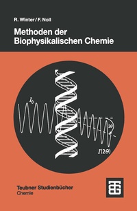 Abbildung von: Methoden der Biophysikalischen Chemie - Vieweg+Teubner Verlag