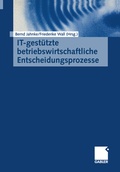 Cover: IT-gest&uuml;tzte betriebswirtschaftliche Entscheidungsprozesse - Springer Gabler
