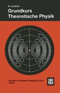 Cover: Grundkurs Theoretische Physik - Vieweg+Teubner Verlag