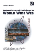 Cover: Recherchieren und Publizieren im World Wide Web - Vieweg+Teubner Verlag