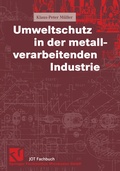 Cover: Umweltschutz in der metallverarbeitenden Industrie - Vieweg+Teubner Verlag