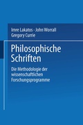 Cover: Die Methodologie der wissenschaftlichen Forschungsprogramme - Vieweg+Teubner Verlag