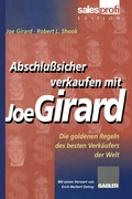Cover: Abschlu&szlig;sicher verkaufen mit Joe Girard - Springer Gabler