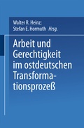 Cover: Arbeit und Gerechtigkeit im ostdeutschen Transformationsproze&szlig; - VS Verlag f&uuml;r Sozialwissenschaften