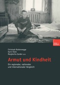 Cover: Armut und Kindheit - VS Verlag f&uuml;r Sozialwissenschaften
