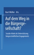 Cover: Auf dem Weg in die B&uuml;rgergesellschaft? - VS Verlag f&uuml;r Sozialwissenschaften