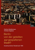 Cover: Berlin: Von der geteilten zur gespaltenen Stadt? - VS Verlag f&uuml;r Sozialwissenschaften