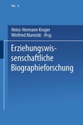 Cover: Erziehungswissenschaftliche Biographieforschung - VS Verlag f&uuml;r Sozialwissenschaften