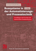 Cover: Bussysteme in der Automatisierungs- und Prozesstechnik - Vieweg+Teubner Verlag