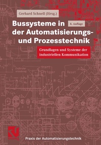 Enlarge image Cover: Bussysteme in der Automatisierungs- und Prozesstechnik - Vieweg+Teubner Verlag