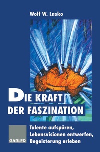 Enlarge image Cover: Die Kraft der Faszination - Springer Gabler