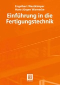 Cover: Einf&uuml;hrung in die Fertigungstechnik - Vieweg+Teubner Verlag