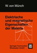 Cover: Elektrische und magnetische Eigenschaften der Materie - Vieweg+Teubner Verlag