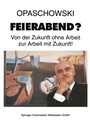 Cover: Feierabend? - VS Verlag für Sozialwissenschaften