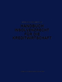 Abbildung von: Handbuch Insolvenzrecht für die Kreditwirtschaft - Springer Gabler