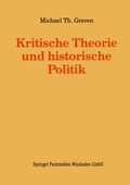 Cover: Kritische Theorie und historische Politik - VS Verlag f&uuml;r Sozialwissenschaften